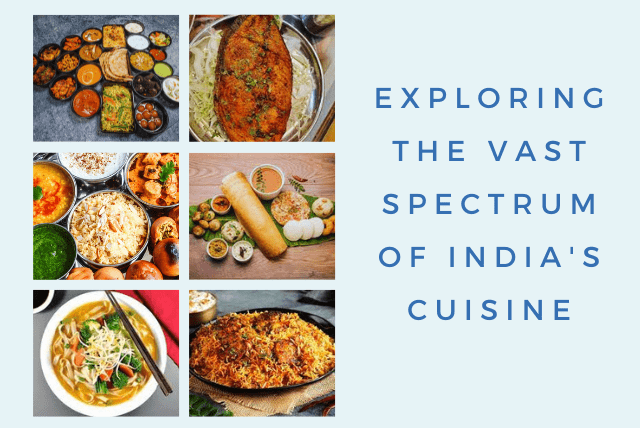 India Cuisines A Journey through India Different Regions